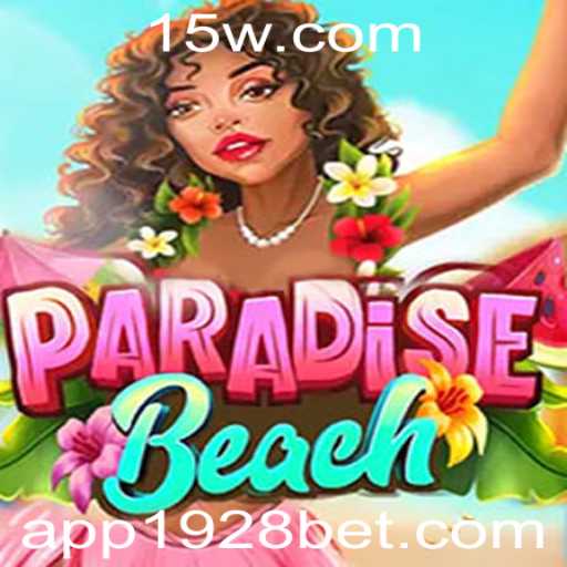 ParadiseBeach: Mergulhando na Diversão do Novo Jogo de 1928bet